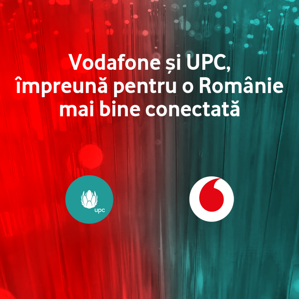 Vodafone si UPC - impreuna pentru o Romanie mai bine conectata